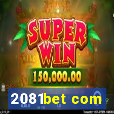 2081bet com